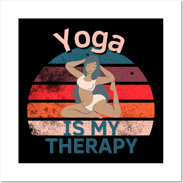 Yoga Is My Therapy Wall Art by Statement-Designs